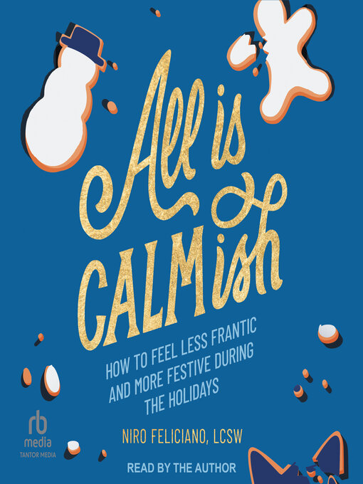 Title details for All Is Calmish by Niro Feliciano, LCSW - Wait list